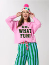 “Oh What Fun” Lounge Sweatshirt